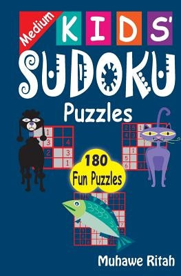 Medium Kids' Sudoku Puzzles Paperback Createspace Independent Publishing Platform
