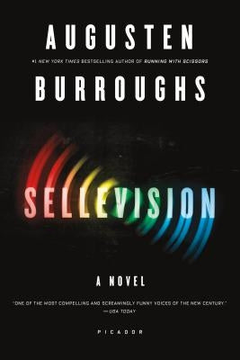 Sellevision by Burroughs, Augusten