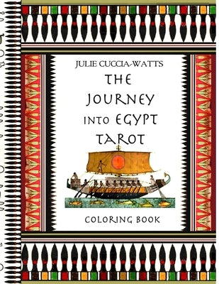 The Journey into Egypt Tarot Coloring Book by Cuccia-Watts, Julie