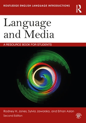 Language and Media: A Resource Book for Students by Jones, Rodney H.