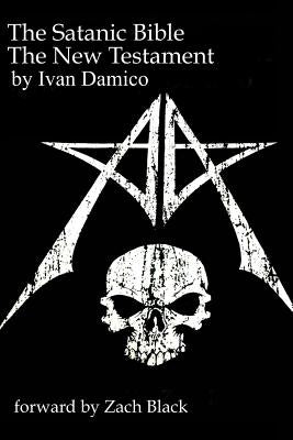 The Satanic Bible- The New Testament book one Paperback Createspace Independent Publishing Platform