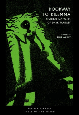 Doorway to Dilemma: Bewildering Tales of Dark Fantasy by Ashley, Mike