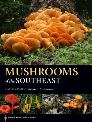 Mushrooms of the Southeast Paperback Timber Press (OR)
