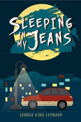 Sleeping in My Jeans by Leonard, Connie King