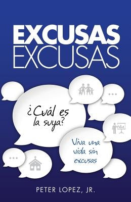 Excusas, Excusas by Peter Lopez