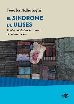 Sindrome de Ulises, El by Achotegui, Joseba