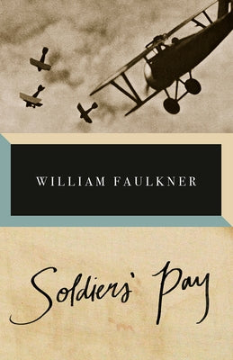 Soldiers' Pay by Faulkner, William