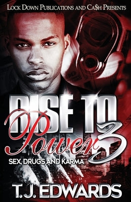 Rise to Power 3: Sex, Drugs and Karma Lock Down Publications
