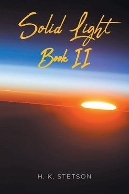 Solid Light Book II Paperback Covenant Books
