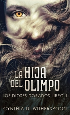 La Hija Del Olimpo by Witherspoon, Cynthia D.