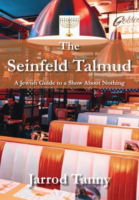 The Seinfeld Talmud: A Jewish Guide to a Show about Nothing Paperback Academica Press