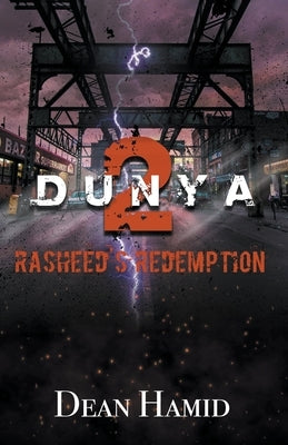 Dunya! 2 Rasheed's Redemption by Hamid, Dean