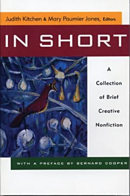 In Short: A Collection of Brief Creative Nonfiction Paperback W. W. Norton & Company