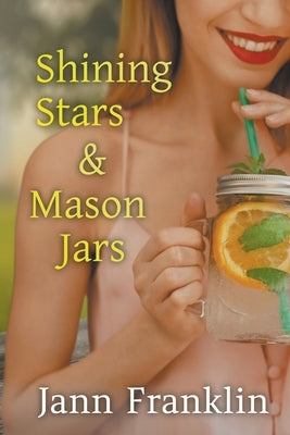 Shining Stars and Mason Jars Paperback Rougarou Press LLC
