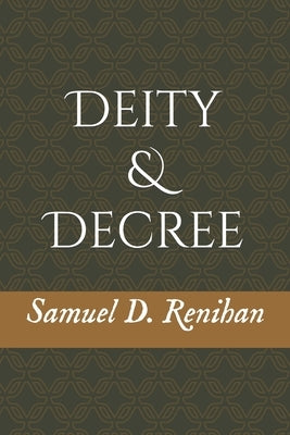 Deity and Decree Paperback Independently Published