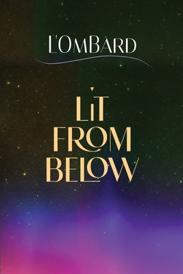 Lit From Below Paperback Golden Apple Publications