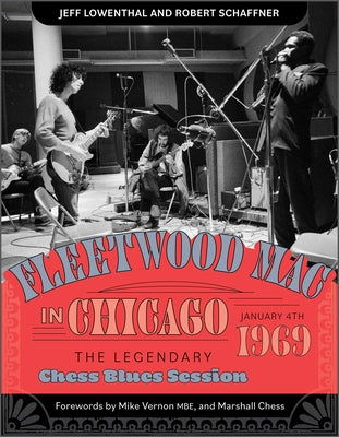 Fleetwood Mac in Chicago: The Legendary Chess Blues Session, January 4, 1969 by Chess, Marshall