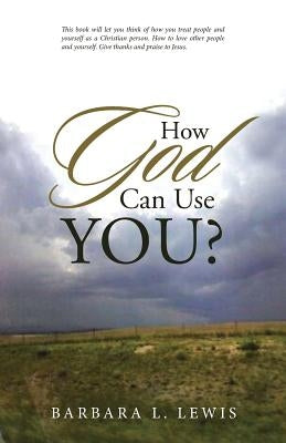 How God Can Use You? Paperback WestBow Press