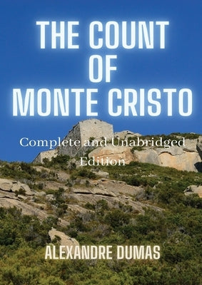 The Count of Monte Cristo: 5 Volumes in 1(Action, Adventure, Suspense, Intrigue and Thriller) Complete and Unabridged by Classic Literature, Alexandre Dumas and