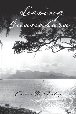 Leaving Guanabara by Dailey, Denise B.