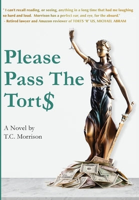 Please Pass The Torts by Morrison, T. C.