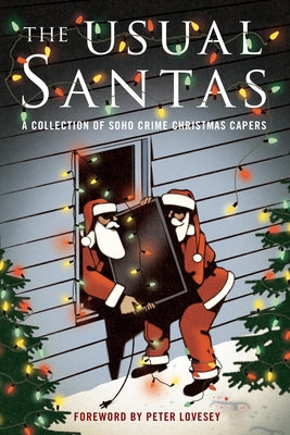 The Usual Santas: A Collection of Soho Crime Christmas Capers Paperback Soho Crime