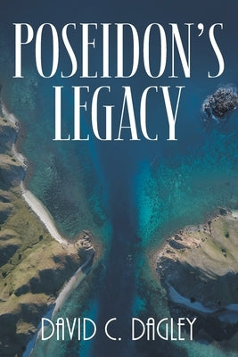 Poseidon's Legacy Paperback Strategic Book Publishing