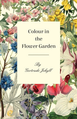 Colour in the Flower Garden Paperback Home Farm Books