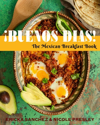 ¡Buenos Días!: The Mexican Breakfast Book by Sanchez, Ericka