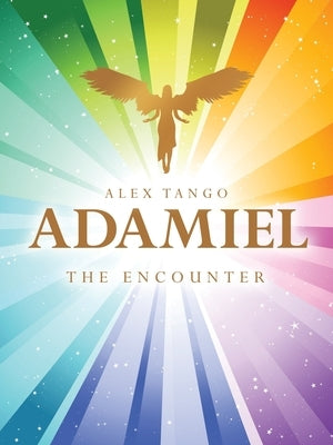 Adamiel: The Encounter Paperback Balboa Press