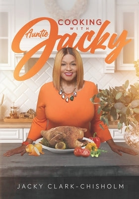 Cooking with Auntie Jacky Paperback Independently Published