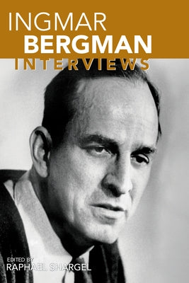 Ingmar Bergman: Interviews Paperback University Press of Mississippi