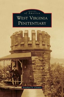 West Virginia Penitentiary by Clemins, Jonathan D.