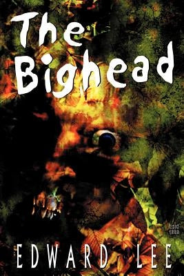 The Bighead by Lee, Edward