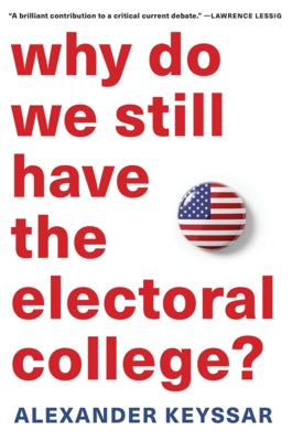 Paperback book titled "Why Do We Still Have the Electoral College?" published by Harvard University Press shown with cover details.
