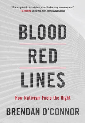 Paperback of Blood Red Lines: How Nativism Fuels the Right by Haymarket Books, showing the book cover with red lines design.