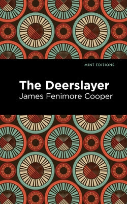 The Deerslayer Paperback Mint Editions