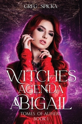 Witches Agenda: Abigail Paperback Auhere Publishing