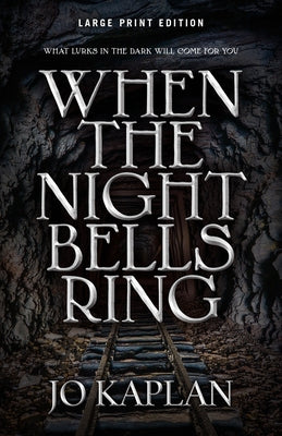 When the Night Bells Ring by Kaplan, Jo