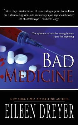Bad Medicine: Medical Thriller by Dreyer, Eileen