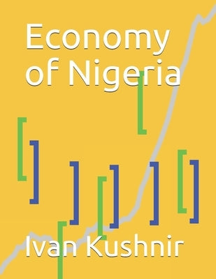 Economy of Nigeria Paperback Independently Published