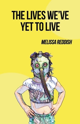 The Lives We've Yet to Live Paperback Tailwinds Press Enterprises LLC