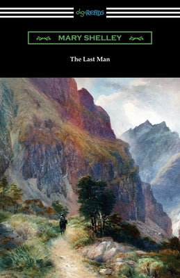 The Last Man by Shelley, Mary