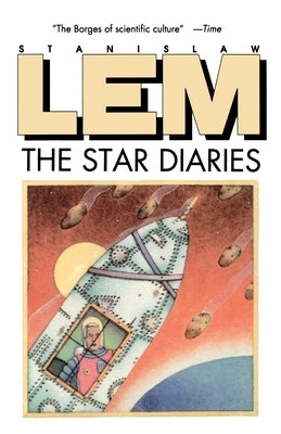 Star Diaries: Further Reminiscences of Ijon Tichy Houghton Mifflin