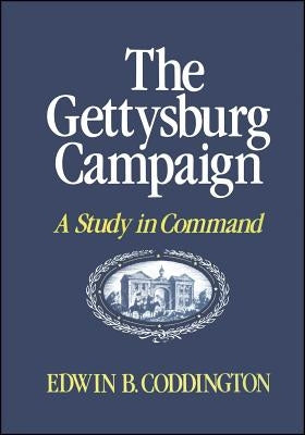 The Gettysburg Campaign: A Study in Command Touchstone Books