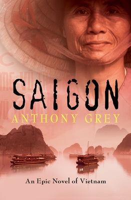 Saigon: An Epic Novel of Vietnam Paperback Open Road Media