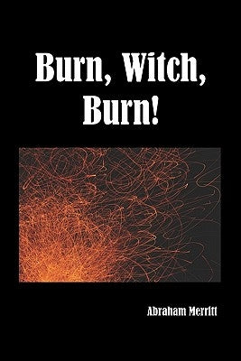 Burn Witch Burn! Paperback Benediction Classics