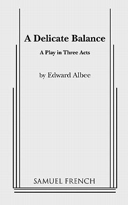 A Delicate Balance by Albee, Edward