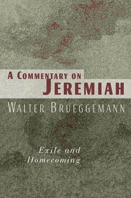 Commentary on Jeremiah: Exile and Homecoming Paperback William B. Eerdmans Publishing Company