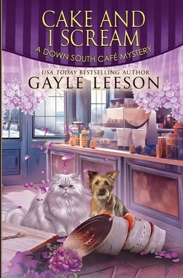 Cake and I Scream: A Down South Cafe Mystery Paperback Grace Abraham Publishing